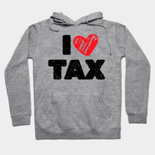 I Love Tax Hoodie